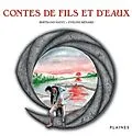 ePUB Contes de fils et d'eaux von Nayet Bertrand Nayet