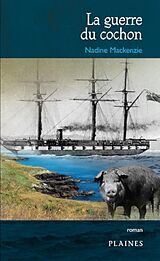 E-Book (epub) Guerre du cochon, La von Mackenzie Nadine Mackenzie