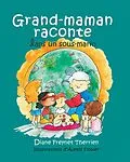 E-Book (epub) Grand-maman Raconte autour du feu de camp (vol 3) von Freynet-Therrien Diane Freynet-Therrien