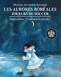 E-Book (epub) Aurores boreales, Les von Kusugak Michael Kusugak