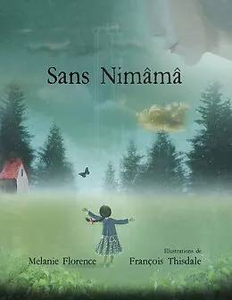 E-Book (pdf) Sans Nimâmâ von Florence Melanie Florence, Thisdale Francois Thisdale