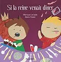 E-Book (epub) Si la reine venait diner von Lacoste Monique Lacoste