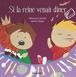 E-Book (epub) Si la reine venait diner von Lacoste Monique Lacoste