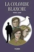 E-Book (epub) colombe blanche, La von Lavoie Michel Lavoie