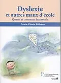 E-Book (pdf) Dyslexie et autres maux d'ecole N.E. von Marie-Claude Beliveau