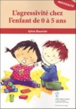 E-Book (pdf) L'agressivite chez l'enfant de 0 a 5 ans von Sylvie Bourcier