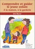 E-Book (pdf) Comprendre et guider le jeune enfant : A la maison, a la ... von Sylvie Bourcier