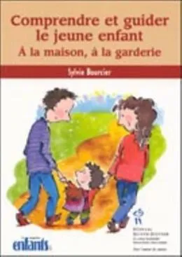 E-Book (pdf) Comprendre et guider le jeune enfant : A la maison, a la ... von Sylvie Bourcier
