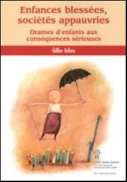 E-Book (pdf) Enfances blessees,societes appauvries von Gilles Julien
