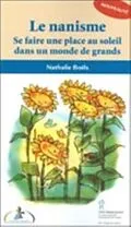 E-Book (pdf) Le nanisme : Se faire une place au soleil dans un monde... von Nathalie Boels