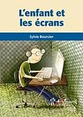 E-Book (epub) Enfant et les ecrans (L') von Bourcier Sylvie Bourcier
