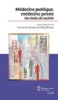 E-Book (epub) Medecine publique medecine privee von Alvarez Fernando Alvarez