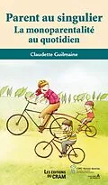 E-Book (epub) Parent au singulier von Claudette Guilmaine