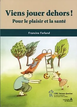 E-Book (pdf) Viens jouer dehors! Pour le plaisir et la sante von Francine Ferland