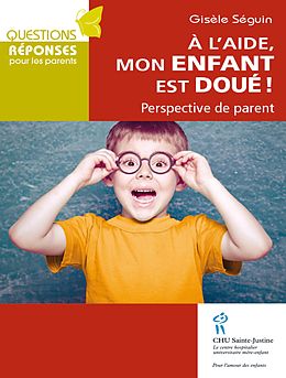 eBook (epub) A l'aide mon enfant est doue ! de Seguin Gisele Seguin