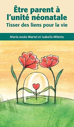 E-Book (epub) Etre parent a l'unite neonatale von Martel Marie-Josee Martel