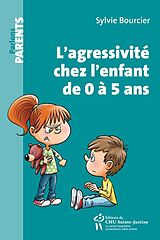 eBook (epub) L'agressivite chez l'enfant de 0 a 5 ans de Bourcier Sylvie Bourcier