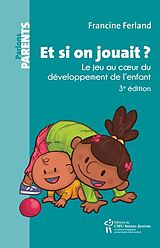 eBook (epub) Et si on jouait? de Ferland Francine Ferland