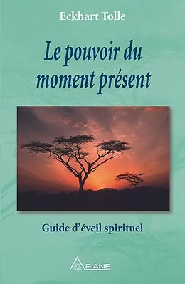 E-Book (epub) Le pouvoir du moment present von Tolle Eckhart Tolle