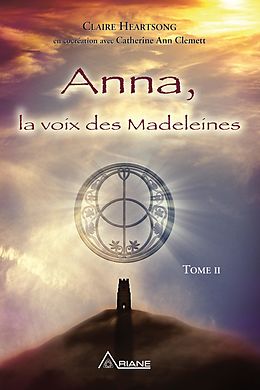 E-Book (epub) Anna, la voix des Madeleines von Heartsong Claire Heartsong