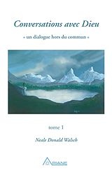 eBook (epub) Conversations avec Dieu, tome 1 de Walsch Neale Donald Walsch