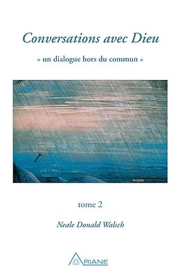 E-Book (epub) Conversations avec Dieu, tome 2 von Walsch Neale Donald Walsch