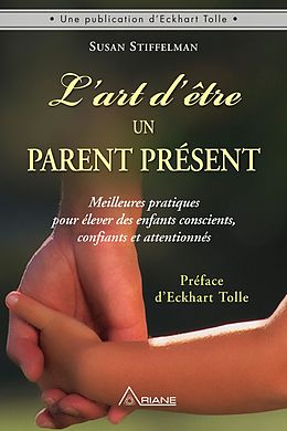 E-Book (epub) L'art d'etre un parent present von Susan Stiffelman