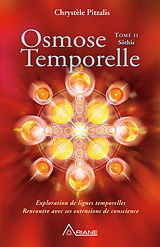 eBook (epub) Osmose temporelle - tome II Sothis de Chrystele Pitzalis