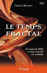 eBook (epub) Le temps fractal de Braden Gregg Braden