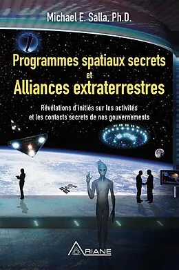 E-Book (epub) Programmes spatiaux secrets et alliances extraterrestres von 