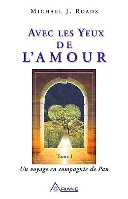 E-Book (epub) Avec les yeux de l'amour, tome 1 von Michael J. Roads
