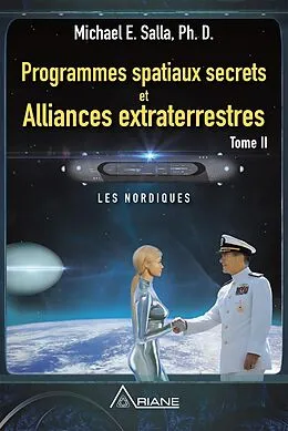 E-Book (epub) Programmes spatiaux secrets et alliances extraterrestres, tome II von 
