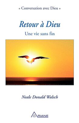 eBook (epub) Retour a Dieu de Walsch Neale Donald Walsch