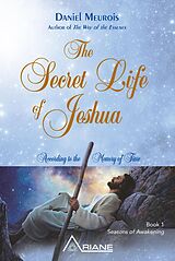 eBook (epub) Secret Life of Jeshua de Meurois Daniel Meurois