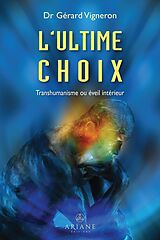 eBook (epub) L'ultime choix de Vigneron Gerard Vigneron