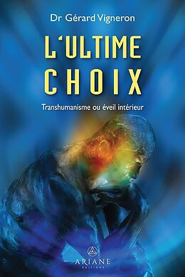 eBook (epub) L'ultime choix de Vigneron Gerard Vigneron