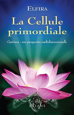 eBook (epub) La cellule primordiale de Dion Martine Dion