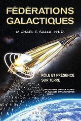 eBook (epub) Programmes spatiaux secrets et alliances extraterrestres tome VI de Salla Michael E. Salla