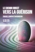 E-Book (epub) Le chemin direct vers la guérison von Pearl Eric Pearl, Fleer Jillian Fleer