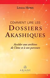 eBook (epub) Comment lire les dossiers akashiques de Howe Linda Howe