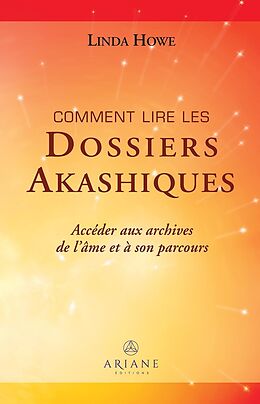 eBook (epub) Comment lire les dossiers akashiques de Howe Linda Howe