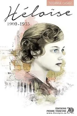 E-Book (epub) Héloïse, 1900-1935 von Casiez Solange Casiez