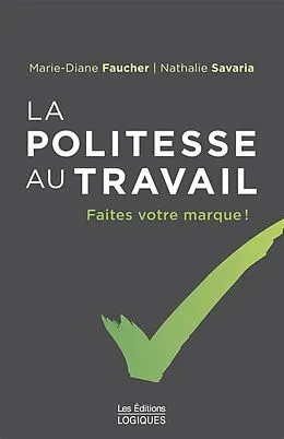 E-Book (epub) La Politesse au travail von Faucher Marie-Diane Faucher, Savaria Nathalie Savaria