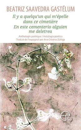 E-Book (epub) Il y a quelqu'un qui m'epelle dans ce cimetiere von Saavedra Gastelum Beatriz Saavedra Gastelum