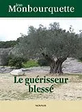 E-Book (pdf) Le guérisseur blessé von Monbourquette Jean Monbourquette