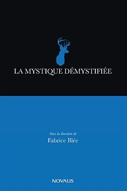 E-Book (pdf) La mystique démystifiée von Blee Fabrice Blee