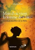 E-Book (epub) Mais d'où vient la femme de Caïn ? von Doane Sebastien Doane