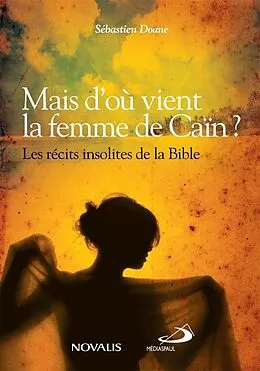 E-Book (epub) Mais d'où vient la femme de Caïn ? von Doane Sebastien Doane