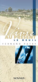 eBook (pdf) Vivre au présent le deuil de Patry Fernand Patry