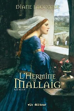 E-Book (epub) Le clan de Mallaig - Tome 2 von Lacombe Diane Lacombe
